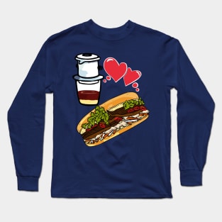 Coffee and Banh mi - Vietnamese sandwich ca phe Long Sleeve T-Shirt